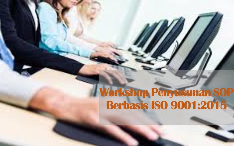 Workshop Penyusunan SOP Berbasis ISO&nbsp;9001:2015